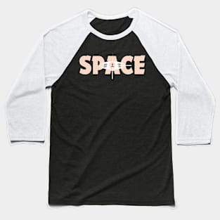 SPACE TRAVELER Baseball T-Shirt